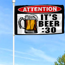 Fyon Attention It 's Beer 30 Flag   Indoor and Outdoor Banner