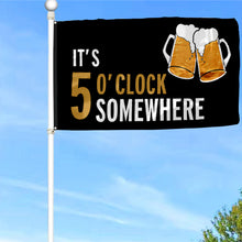 Fyon Beer It's 5 o'clock Somewhere Flag  Indoor and Outdoor Banner