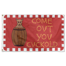 Fyon Come Out You Cuckold Flag Indoor and Outdoor Banner