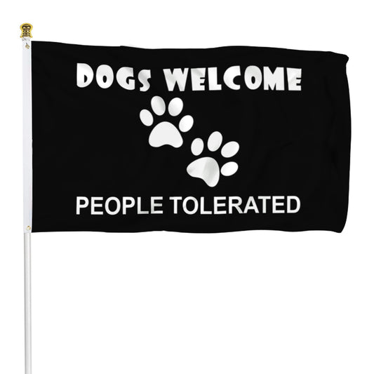 Fyon Dogs Welcome People Tolerated Flag Indoor and Outdoor Banner