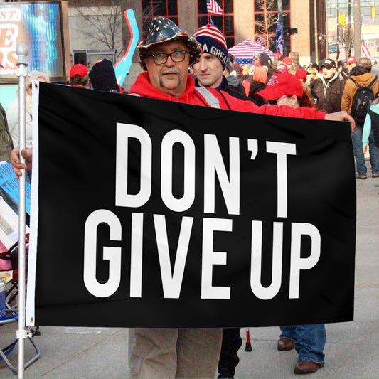 Fyon Don't Give Up Flag Black Indoor and Outdoor Banner