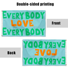 Fyon Everybody Love Everybody Flag Indoor and outdoor banner