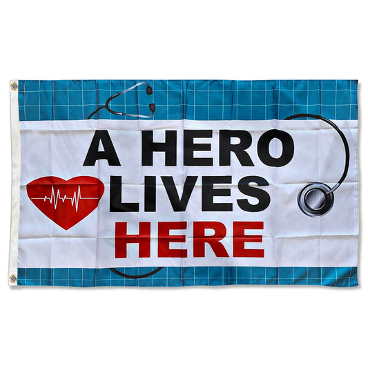Fyon A Hero Lives Here Nurse Flag Indoor and Outdoor Banner