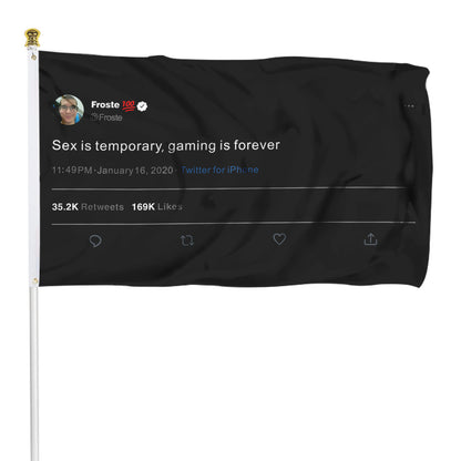 Fyon Froste Tweet Sex is temporary gaming Flag Indoor and outdoor banner