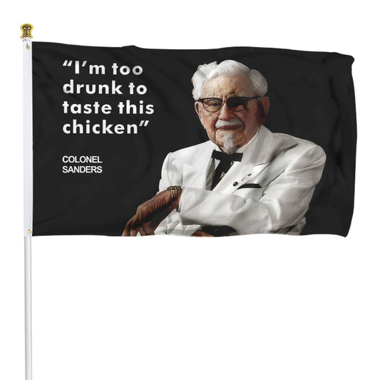 Fyon I'm too drunk to taste this chicken Flag Banner