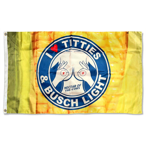 Fyon I love Titties & Busch Light Flag  Indoor and Outdoor Banner
