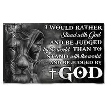 Fyon Jesus Faith I Would Rather Stand With God And Be Judged By The World Flag 41038 Indoor and outdoor banner