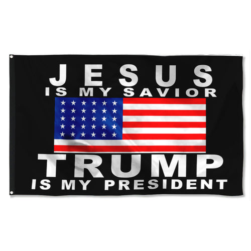 Fyon Jesus is my Savior Trump is my President Flag Indoor and Outdoor Banner