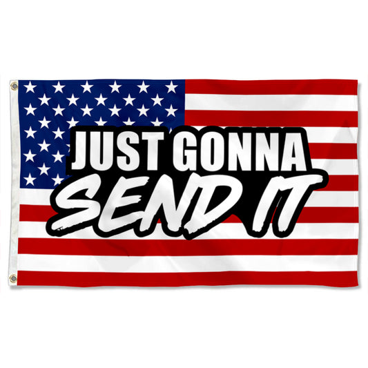 Fyon Just Gonna Send It Flag  Indoor and Outdoor Banner