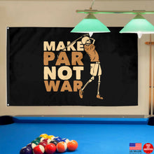 Fyon Make Par Not War Flag Indoor and outdoor banner