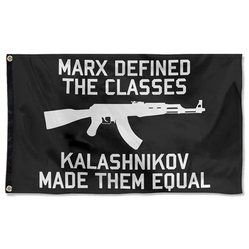 Fyon Marx Defined The Classes, Kalashnikov Made Them Equal AK47  Flag Indoor and Outdoor Banner