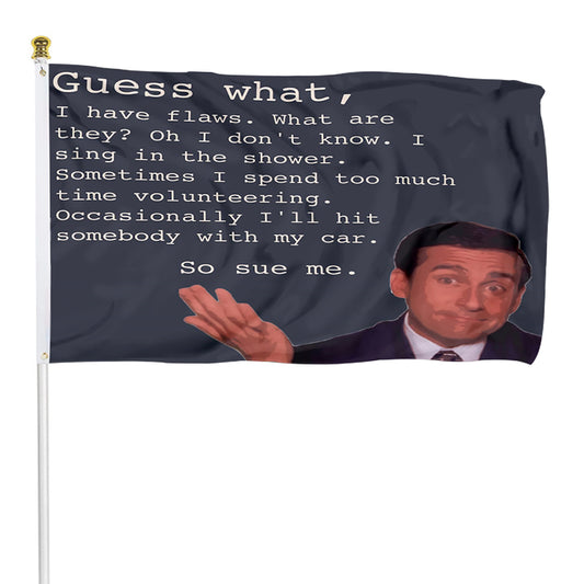 Fyon Michael Scott Quotes Guess What Flag  Indoor and Outdoor Banner