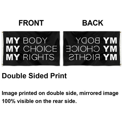Fyon My Body My Choice My Rights Flag Banner