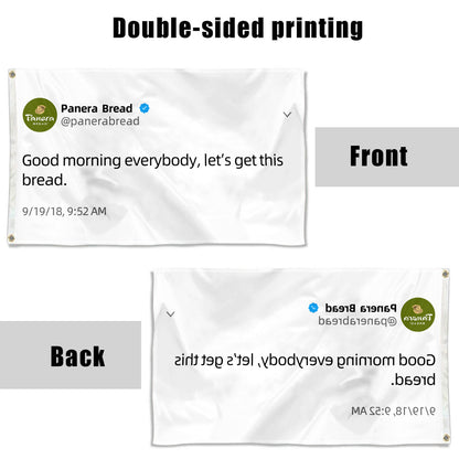 Fyon Panera Bread flag Good moring everybody let's get this bread Funny twitter Indoor and outdoor banner