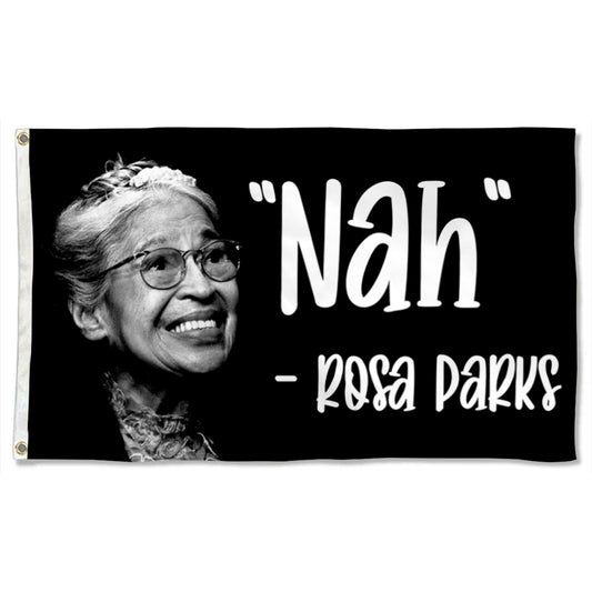 Fyon Rosa Parks Nah Flag Banner