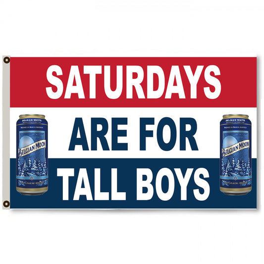 Fyon Saturdays are for tall Boys Blue Moon Beer Flag Banner Man Cave