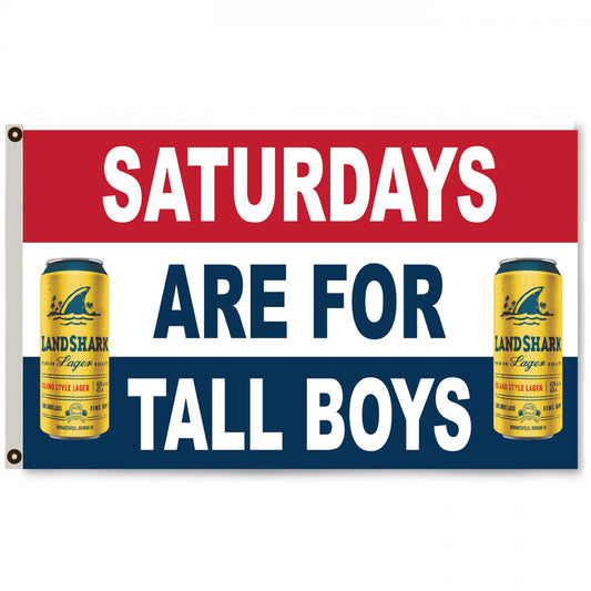 Fyon Saturdays are for tall Boys Landshark Beer Flag Banner Man Cave