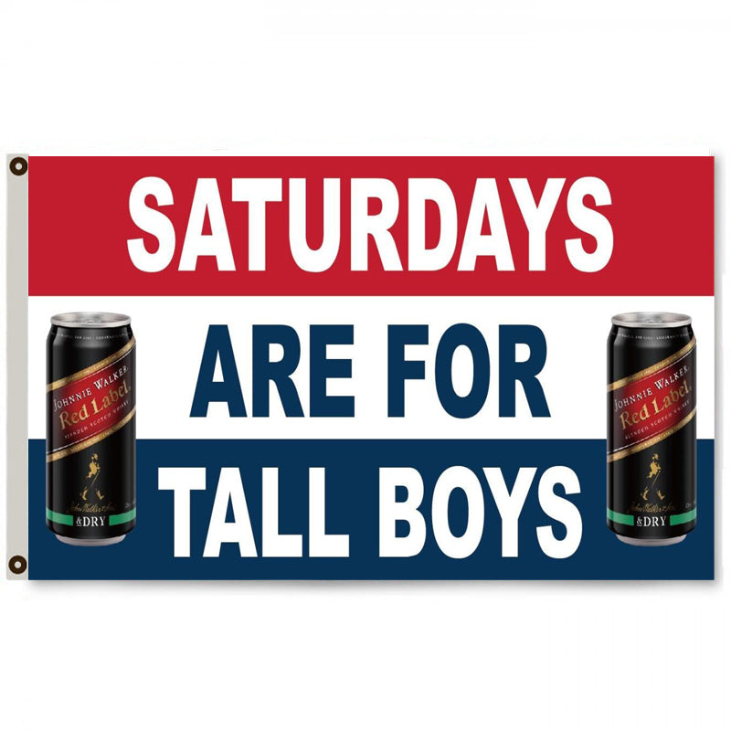 Fyon Saturdays are for tall boys Johnnie walker Beer Flag Deluxe Banner Man Cave