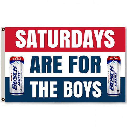 Fyon Saturdays are for the boys  Busch Light Bud Beer Flag Deluxe Banner 3x5ft