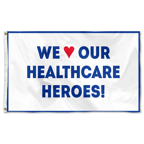 Fyon We Love Our Healthcare Hero Flag Indoor and Outdoor Banner