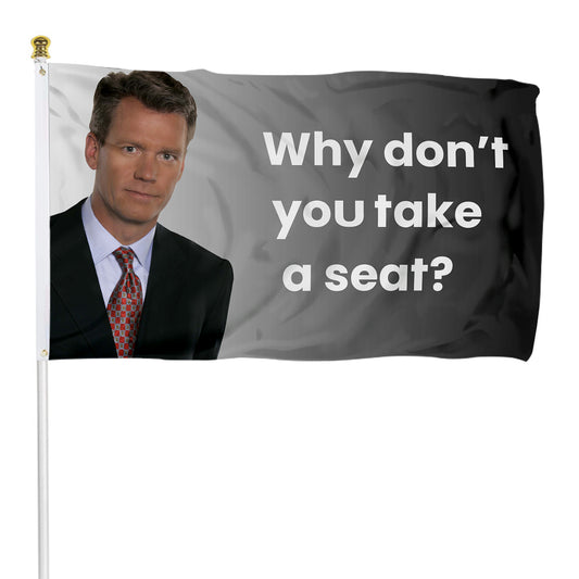 Fyon Why don't you Take A Seat Flag Banner